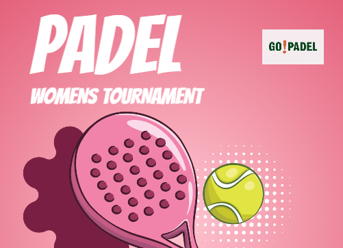 PADEL WOMEN’S TOURNAMENT – OPEN TOUR (5C2H)